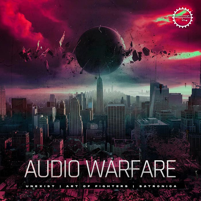 Unexist, Art Of Fighters, Satronica - Audio Warfare