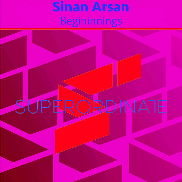 Sinan Arsan - Beginnings