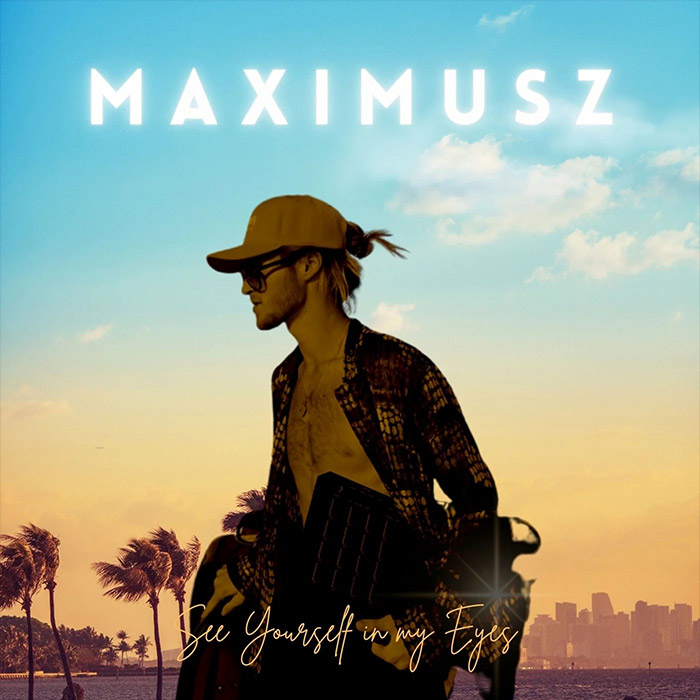 Maximusz - See Yourself in my Eyes [2023]