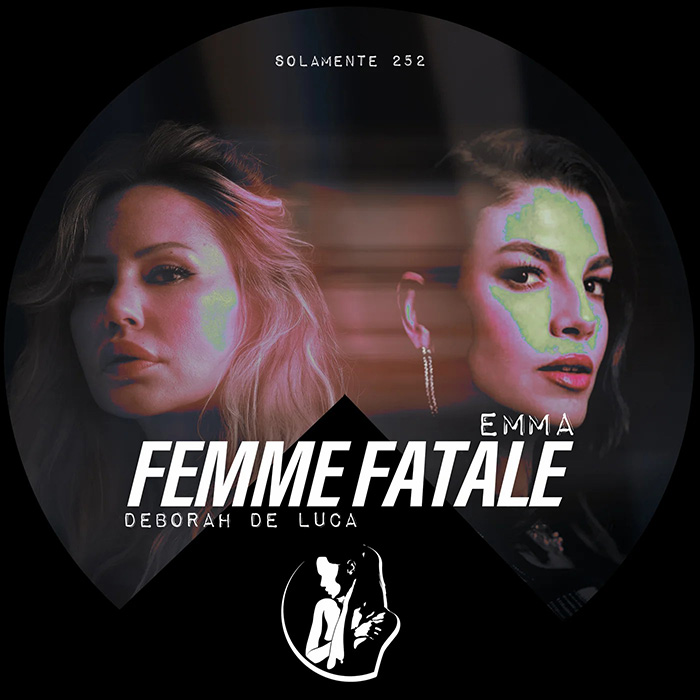 Deborah de Luca feat. Emma - Femme Fatale [2024]
