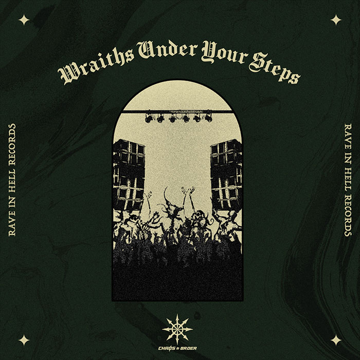Chaos & Order - Wraiths Under Your Steps [2024]