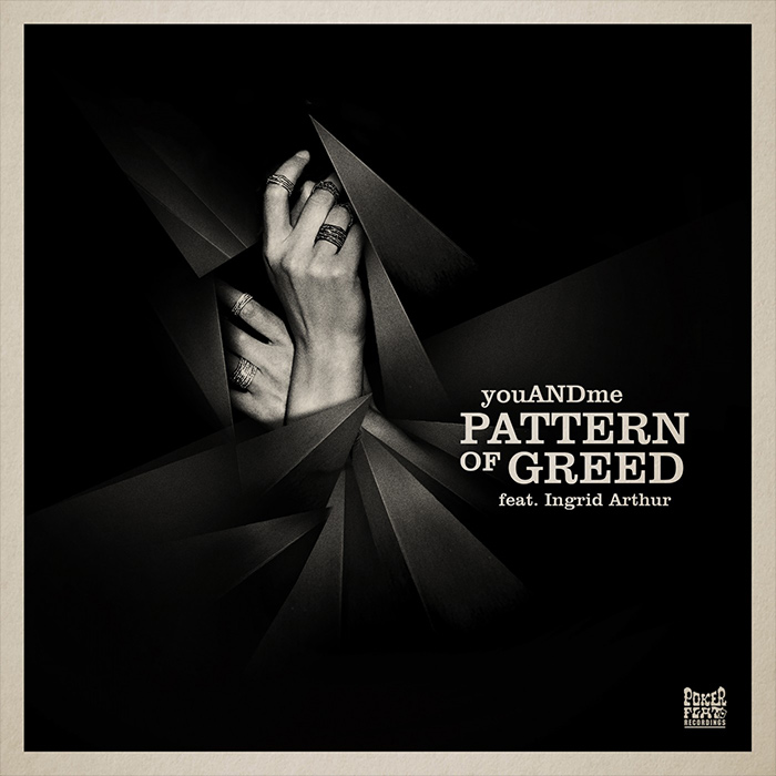 youANDme - Pattern Of Greed [2018]