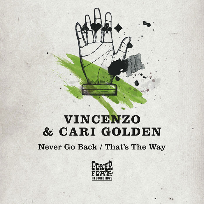 Vincenzo & Cari Golden - Never Go Back / That's The Way [2017]
