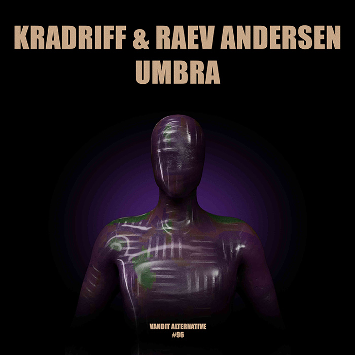Kradriff & Raev Andersen - Umbra