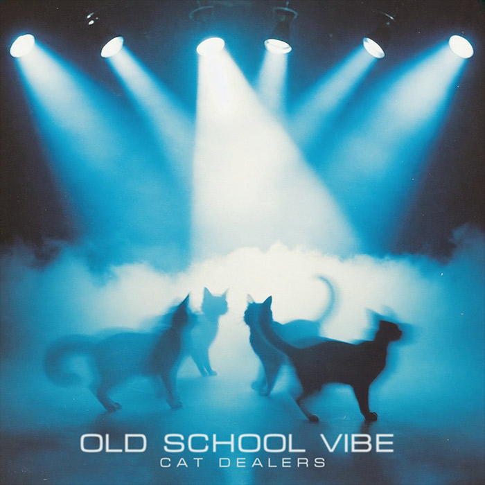 Cat Dealers - Old School Vibe [2025]