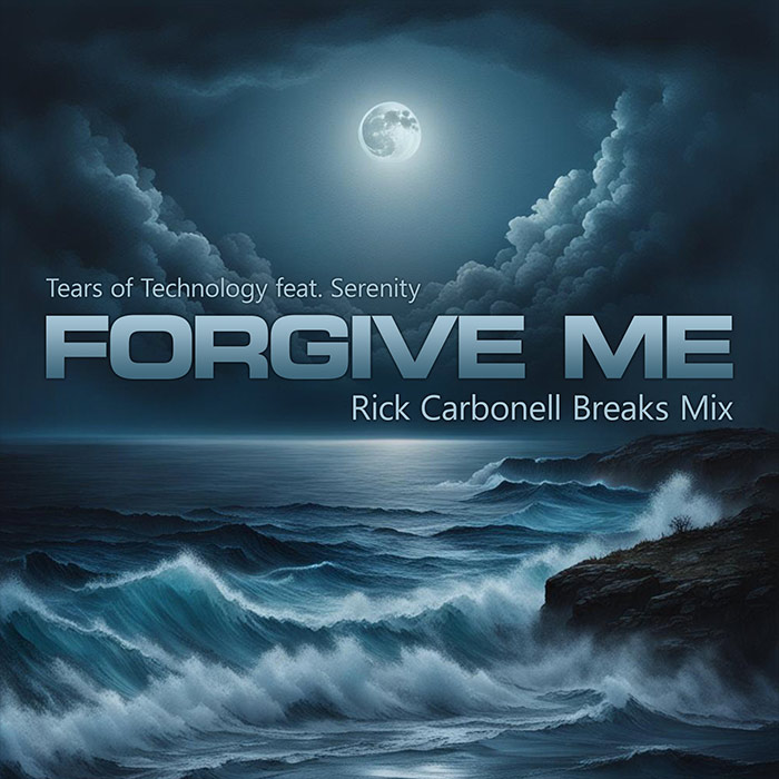 Tears of Technology feat. Serenity - Forgive Me (Rick Carbonell Breaks Mix) [2023]