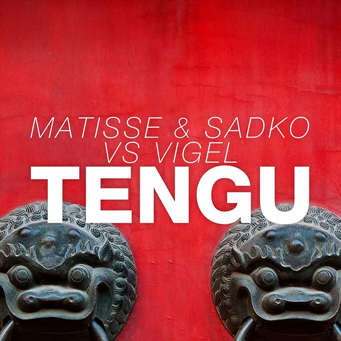 Matisse & Sadko vs Vigel - TENGU