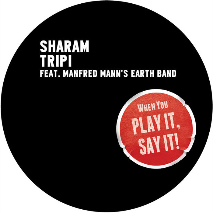 Sharam feat. Manfred Mann's Earth Band - Tripi