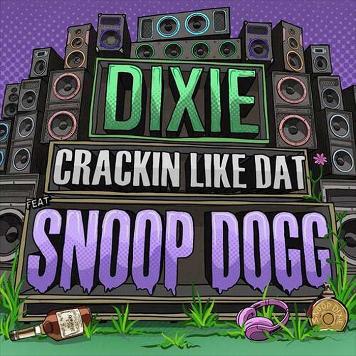 Dixie, Snoop Dogg - Crackin' Like Dat [2025]