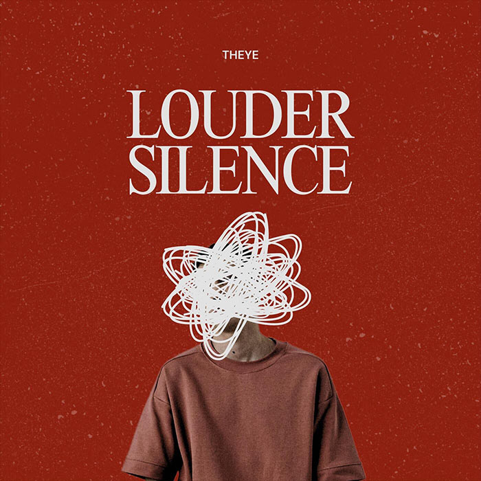 THEYE - Louder Silence [2025]