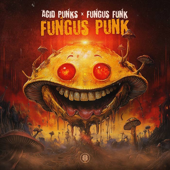 Acid Punks x Fungus Funk - Fungus Punk
