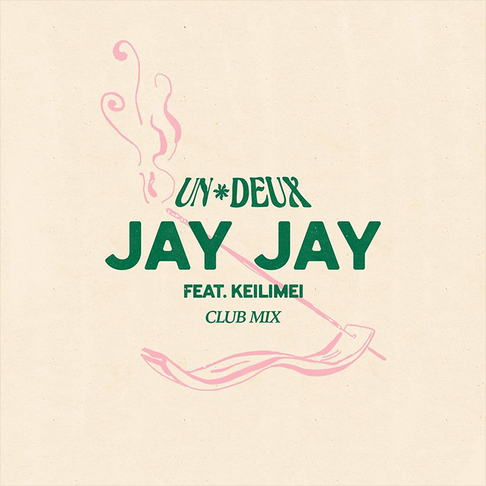 UN*DEUX feat. Keilimei - JAY JAY (Club Mix)