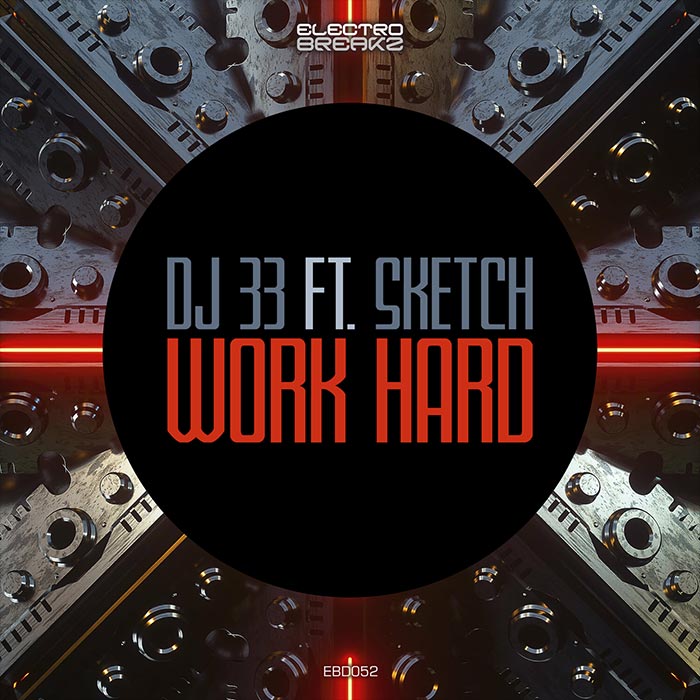 DJ 33 feat. Sketch - Work Hard [2022]
