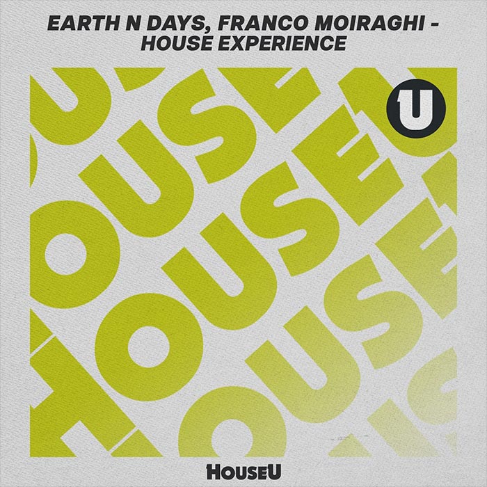 Earth n Days, Franco Moiraghi - House Experience [2025]