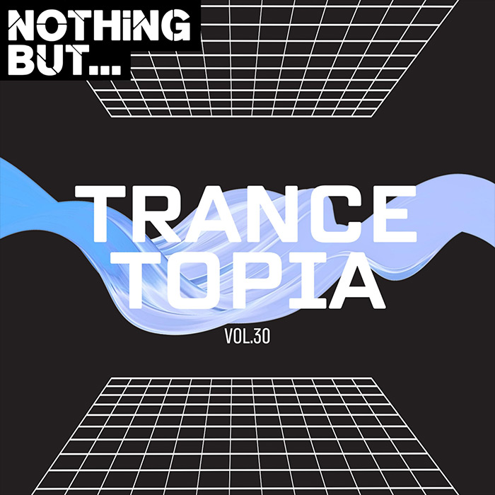 Nothing But... Trancetopia (Vol. 30) [2025]