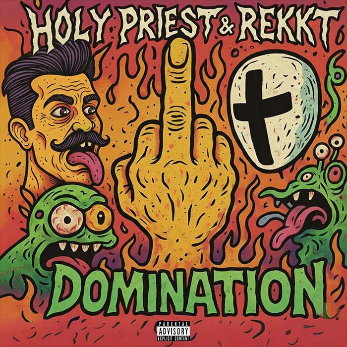 Holy Priest & REKKT - DOMINATION