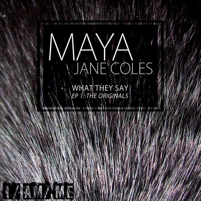 Maya Jane Coles - What They Say EP [2014]