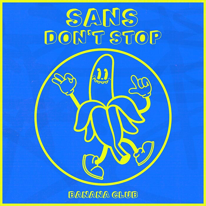Sans - Don't Stop [2025]