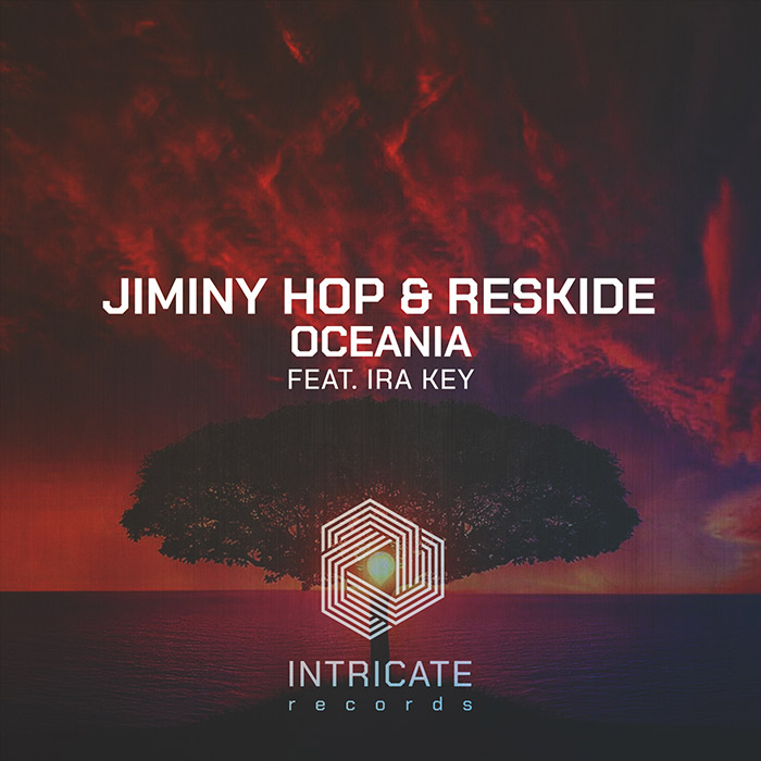 Jiminy Hop & Reskide - Oceania (feat. Ira Key) [2022]