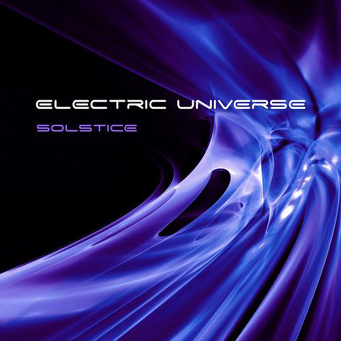 Electric Universe - Solstice [2012]