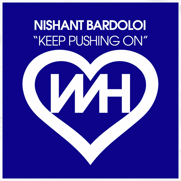 Nishant Bardoloi - Keep Pushing On