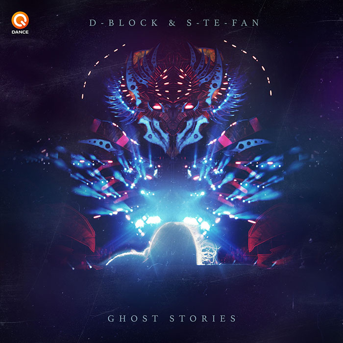 D-Block & S-te-Fan - Ghost Stories (Pro Mix)