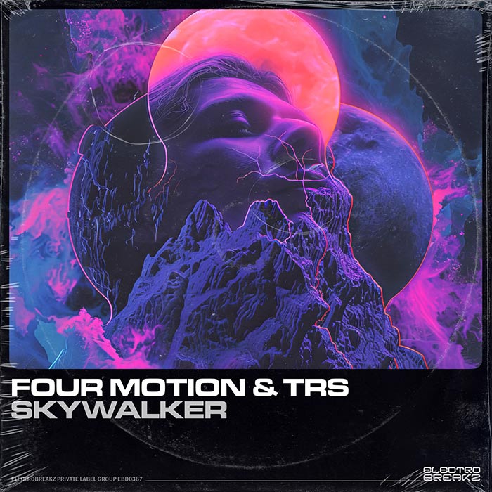 Four Motion & TRS - Skywalker [2025]
