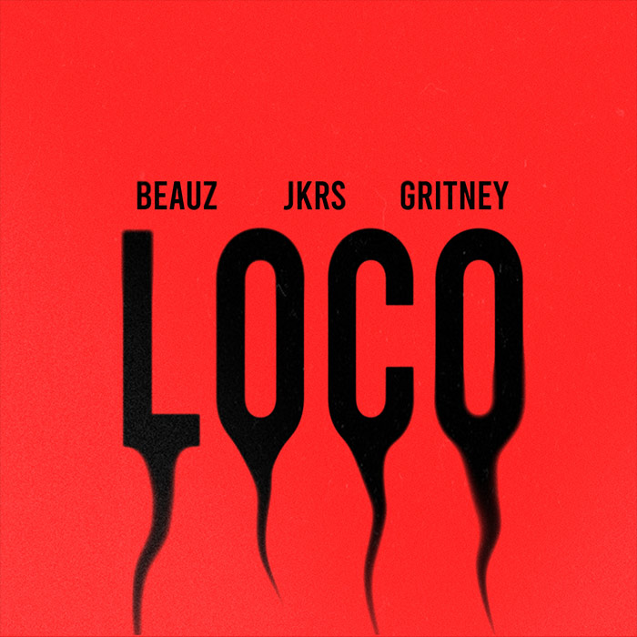 Beauz, JKRS, gritney - Loco [2024]