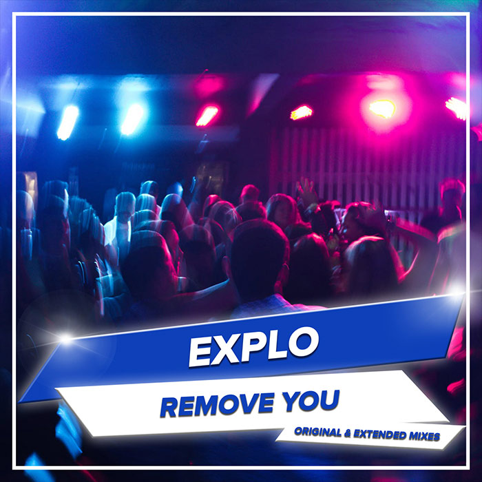 Explo - Remove You [2021]