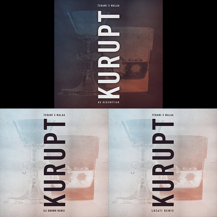 Tchami x Malaa - Kurupt (+Eli Brown & Lucati Remixes) [2018]