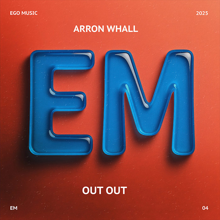Arron Whall - Out Out [2026]
