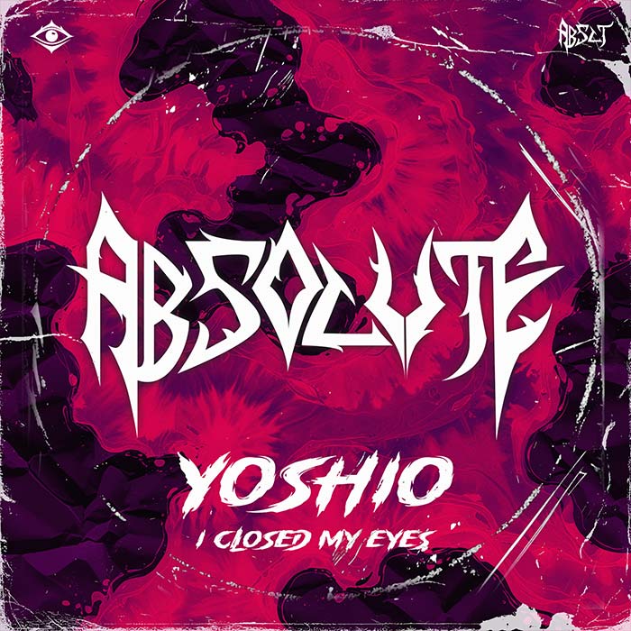 Yoshio - I CLOSED MY EYES [2025]