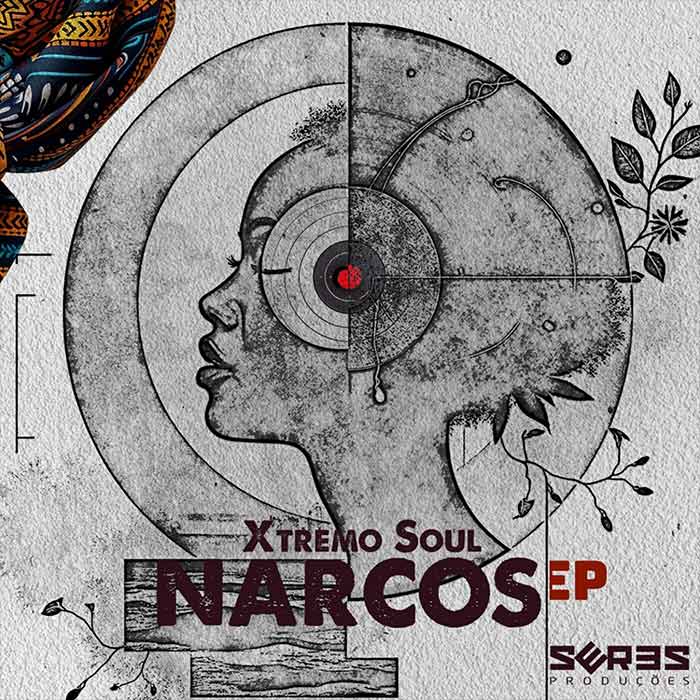 Xtremo Soul - Narcos EP [2025]