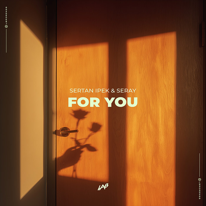 Sertan ipek & Seray - For You [2025]