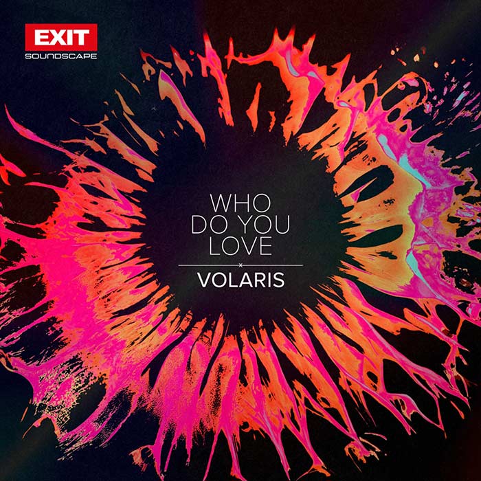 Volaris - Who Do You Love [2025]