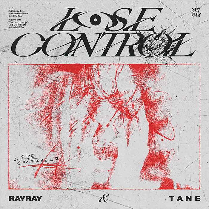 RayRay & T A N E - Lose Control [2024]
