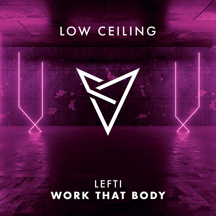 LEFTI - WORK THAT BODY [2025]