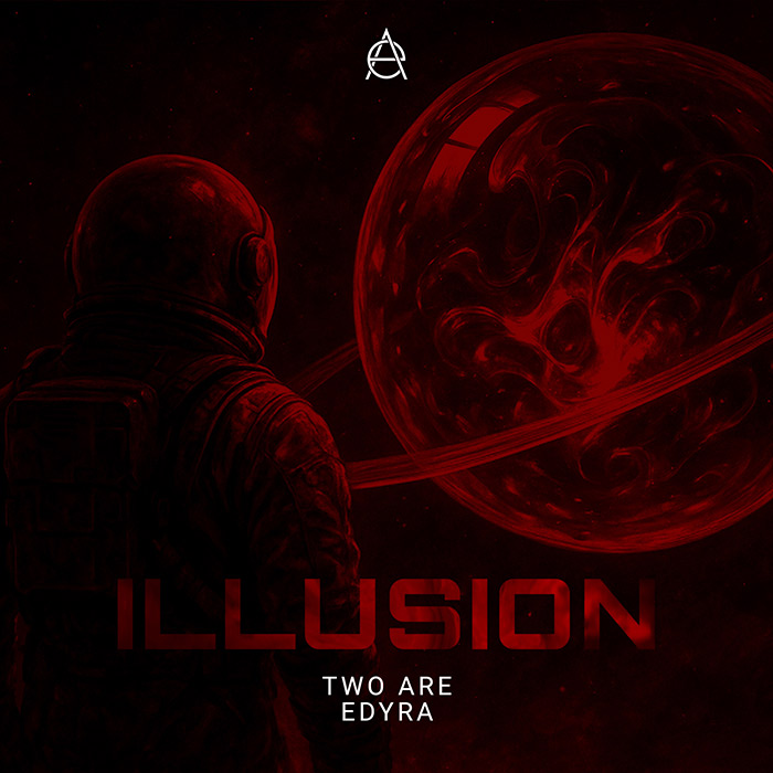 Two Are, Edyra - Illusion [2025]