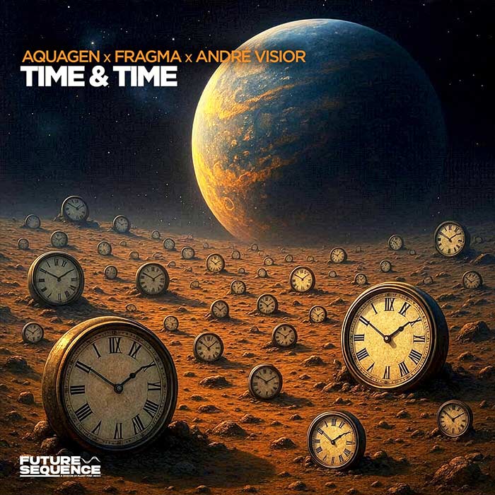 Aquagen x Andre Visior x Fragma - Time & Time [2026]