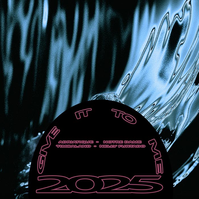 Adriatique, Notre Dame, Timbaland, Nelly Furtado - Give It To Me 2025 [2025]