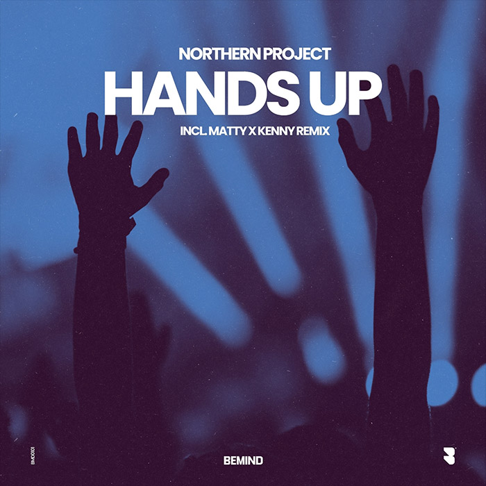 Northern Project - Hands Up (incl. Matty x Kenny Remix) [2026]