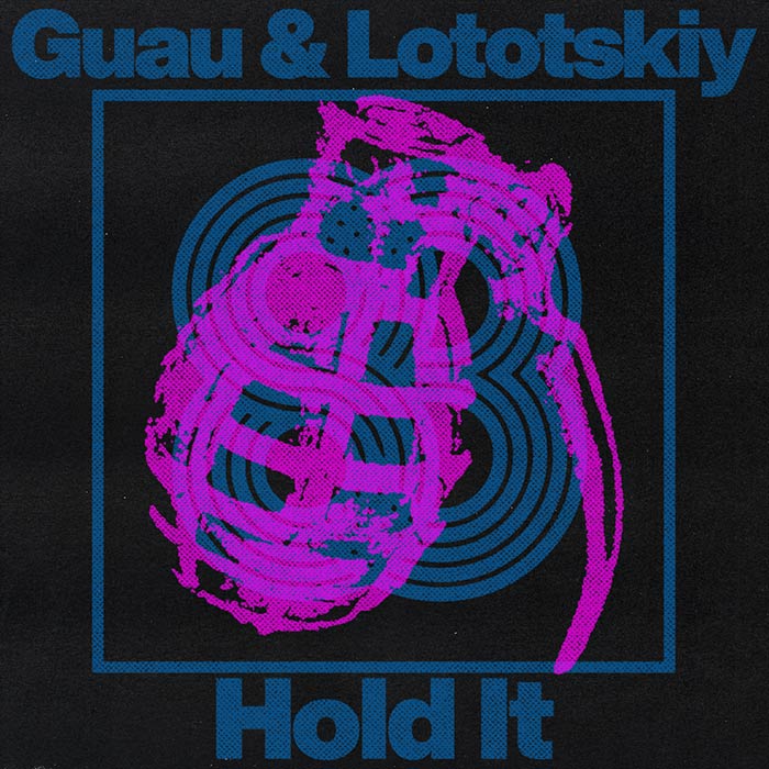Guau & Lototskiy - Hold It [2026]