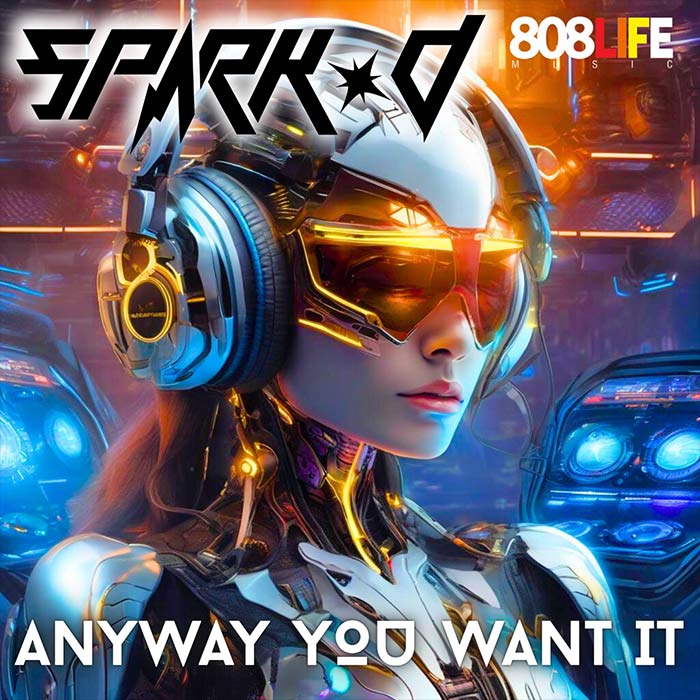 Spark-D - Any Way You Want It [2025]