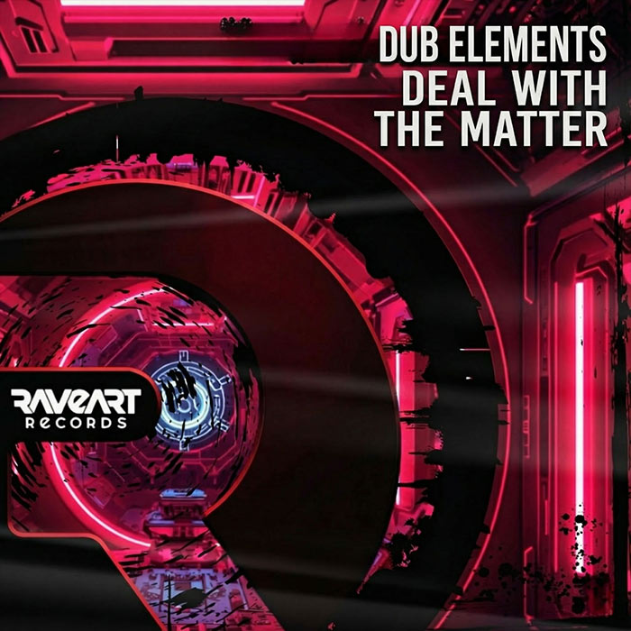 Dub Elements - Deal With The Matter [2026]