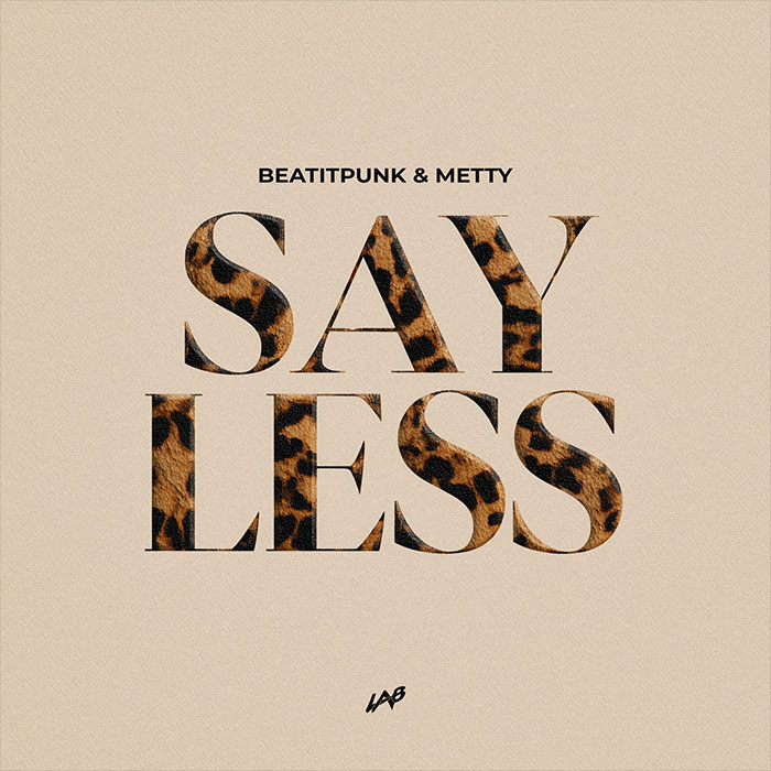 BeatItPunk & Metty - Say Less [2026]