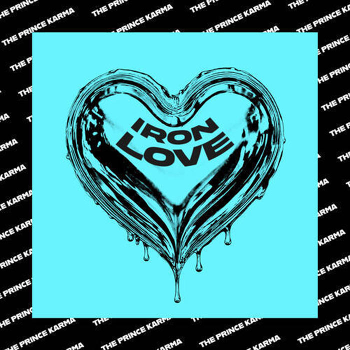The Prince Karma - Iron Love [2026]