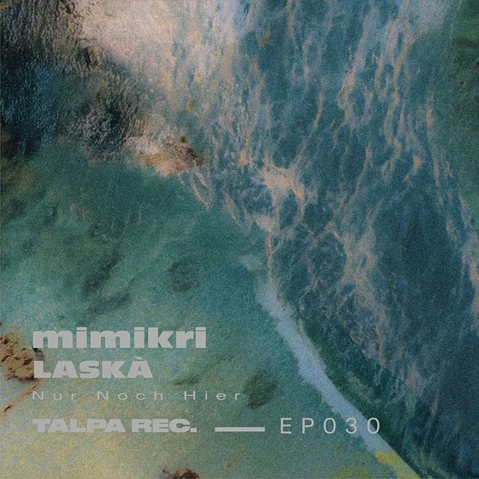 mimikri, laska - Nur Noch Hier [2026]