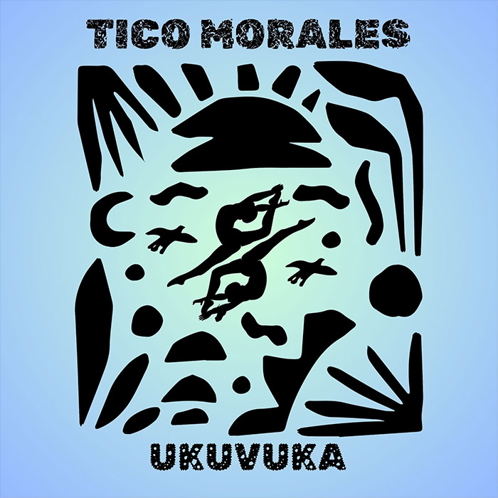 Tico Morales - Ukuvuka [2026]