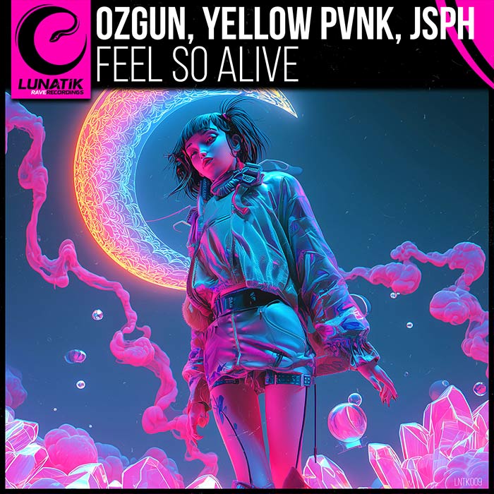Ozgun, Yellow Pvnk, JSPH - Feel So Alive [2026]
