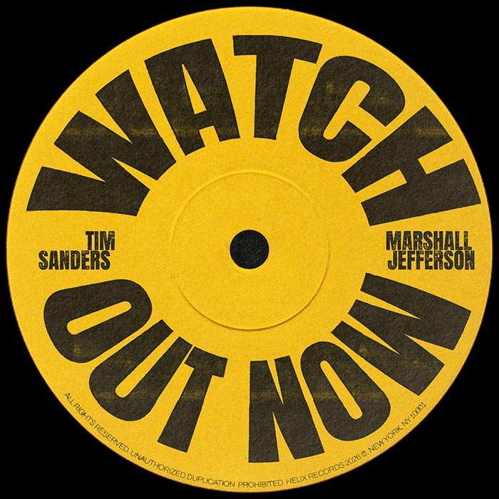 Tim Sanders, Marshall Jefferson - Watch Out Now [2026]